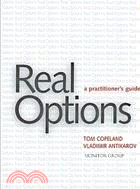 Real Options:A Practitioner's Guide