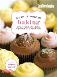 The Little Book of Baking ─ 55 Homemade Cookies, Cakes, Cupcakes & Pies to Make & Share