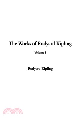 The Works of Rudyard Kipling, Volume I