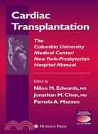 Cardiac Transplantation: The Columbia University Medical Center New York Presbyterian Hospital Manual