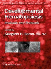 Developmental Hematopoiesis ─ Methods & Protocols