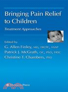 Bringing Pain Relief to Children: Treatment Approaches