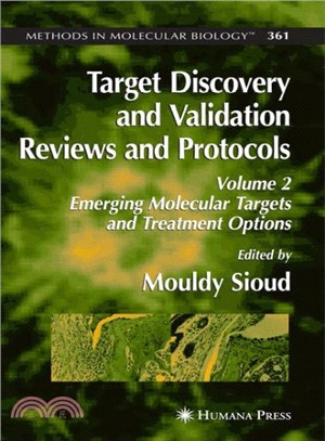 Target Discovery And Validation Reviews And Protocols ― Volume 2: Emerging Molecular Targets And Treatment Options