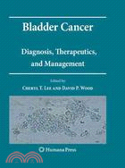 Bladder Cancer: Diagnosis, Therapeutics, and Management