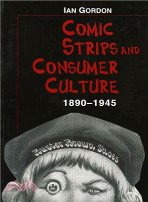 Comic Strips and Consumer Culture ― 1890-1945