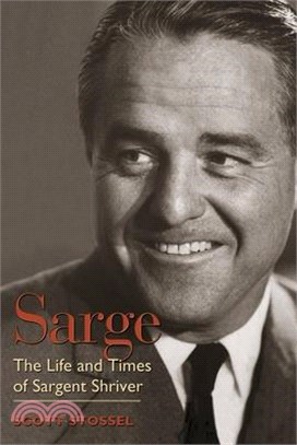 Sarge ─ The Life and Times of Sargent Shriver