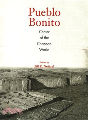 Pueblo Bonito ― Center of the Chacoan World