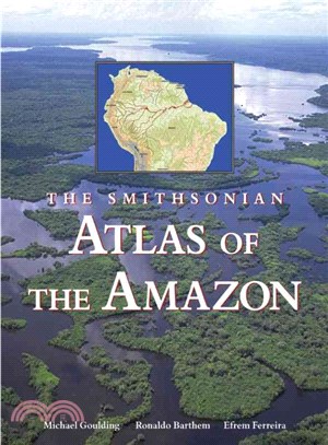 The Smithsonian Atlas of the Amazon