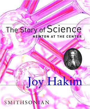 The Story of Science ─ Newton at the Center