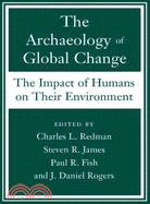 The Archaeology of Global Change ─ The Impact of Humans on Their Environment