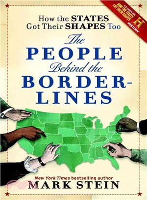 How the States Got Their Shapes Too ─ The People Behind the Borderlines