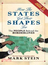 How the States Got Their Shapes Too ─ The People Behind the Borderlines