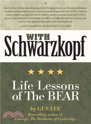 With Schwarzkopf ─ Life Lessons of the Bear