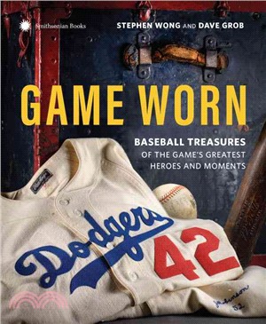 Game Worn ─ Baseball Treasures from the Game's Greatest Heroes and Moments