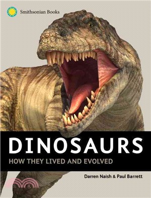 Dinosaurs ─ How They Lived and Evolved