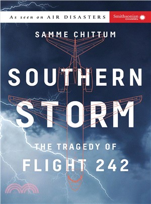 Southern storm :the tragedy of Flight 242 /