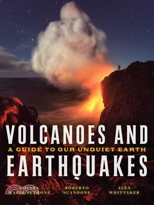 Volcanoes and Earthquakes ― A Guide to Our Unquiet Earth