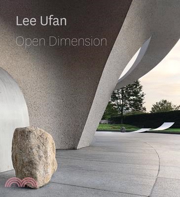 Lee Ufan ― Open Dimension