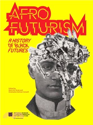 Afrofuturism：A History of Black Futures
