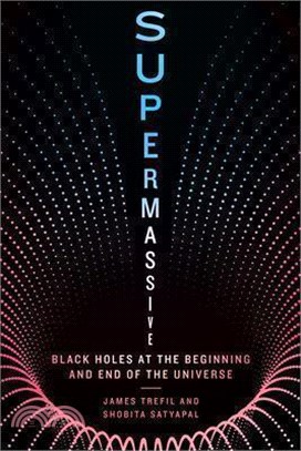 Supermassive: Black Holes at the Beginning and End of the Universe