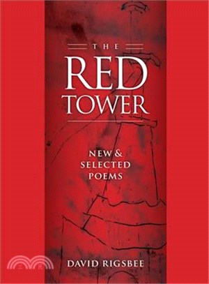 The Red Tower: New & Selected Poems