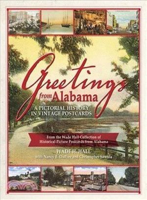 Greetings from Alabama ― A Pictorial History in Vintage Postcards