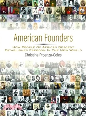 American Founders ― How People of African Descent Established Freedom in the New World