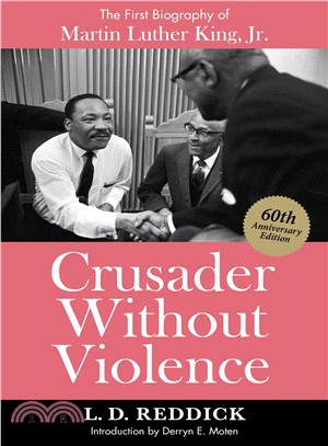 Crusader Without Violence ― A Biography of Martin Luther King, Jr.