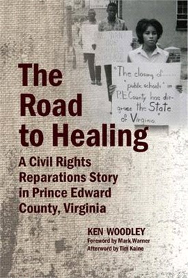 The Road to Healing ― A Civil Rights Reparations Story in Prince Edward County, Virginia