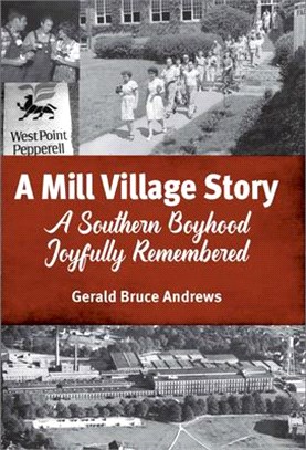 A Mill Village Story ― Living Humbly and Happily in a Textile Town