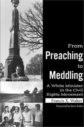 From Preaching to Meddling ― A White Minister in the Civil Rights Movement