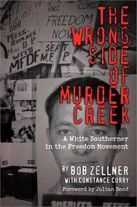 The Wrong Side of Murder Creek ― A White Southerner in the Freedom Movement