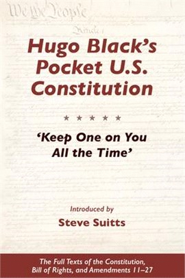 Hugo Black's Pocket U.S. Constitution ― Keep One on You All the Time