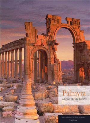 Palmyra ― Mirage in the Desert