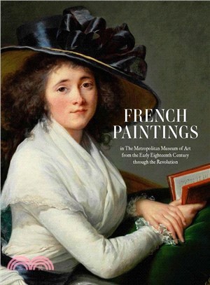 French Paintings in the Metropolitan Museum of Art ― From the Early Eighteenth Century Through the Revolution