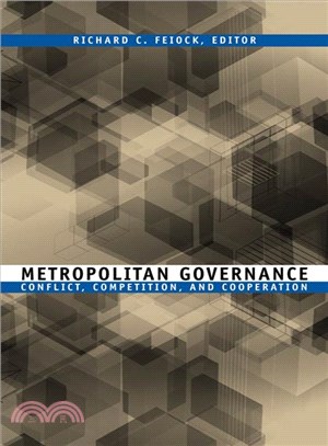 Metropolitan Governance ─ Conflict, Competition, and Cooperation