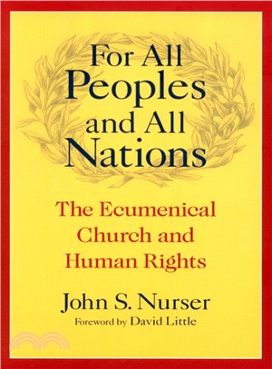 For All Peoples And All Nations ― The Ecumenical Church And Human Rights