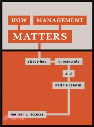 How Management Matters ─ Street-level Bureaucrats And Welfare Reform