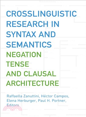 Crosslinguistic Research in Syntax And Semantics ─ Negation, Tense, And Clausal Architecture