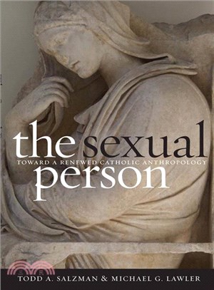 The Sexual Person ─ Toward a Renewed Catholic Anthropology