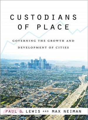 Custodians of Place ─ Governing the Growth and Development of Cities