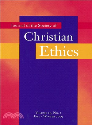 Journal of the Society of Christian Ethics: Fall/Winter 2009