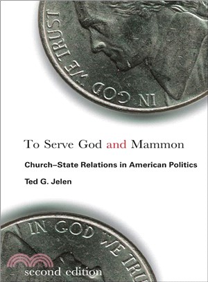 To Serve God and Mammon ─ Church-State Relations in American Politics