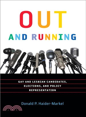 Out and Running ─ Gay and Lesbian Candidates, Elections, and Policy Representation