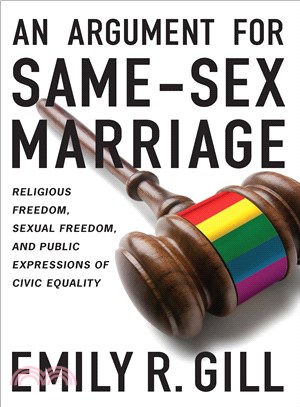 An Argument For Same-Sex Marriage ─ Religious Freedom, Sexual Freedom, and Public Expressions of Civic Equality