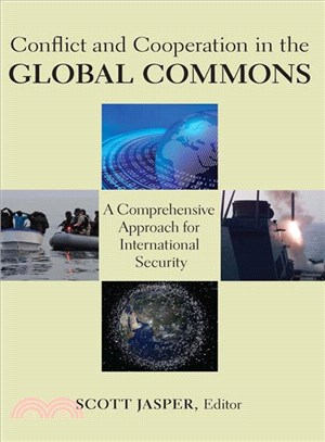 Conflict and Cooperation in the Global Commons ─ A Comprehensive Approach for International Security