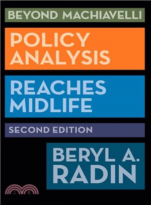 Beyond Machiavelli ─ Policy Analysis Reaches Midlife