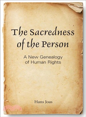 The Sacredness of the Person ─ A New Genealogy of Human Rights