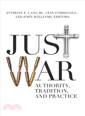 Just War ─ Authority, Tradition, and Practice