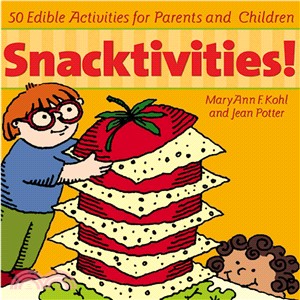 Snacktivities! ─ 50 Edible Activities for Parents and Children